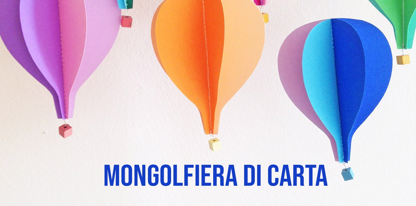 MONGOLFIERA DI CARTA