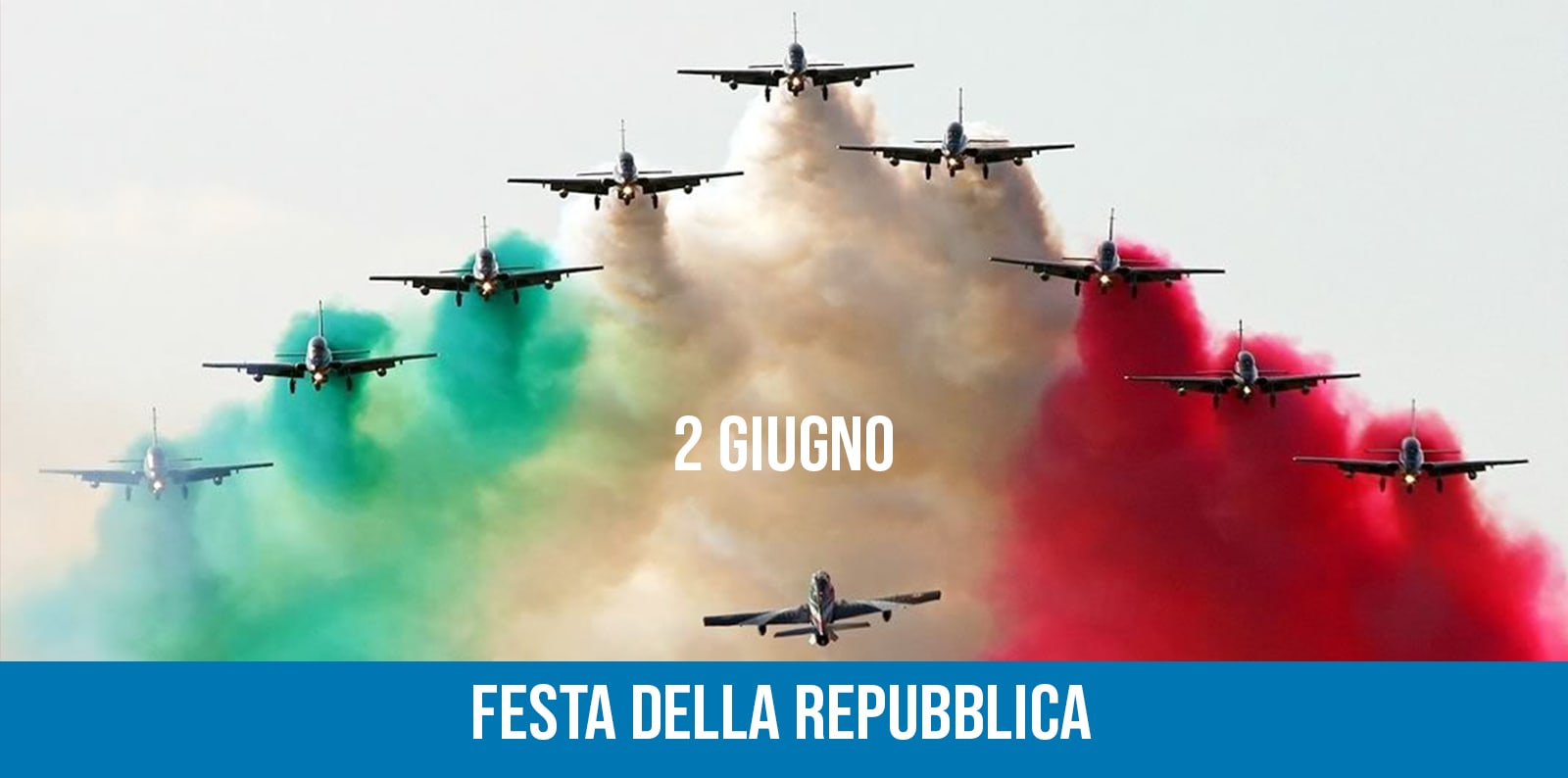 2 GIUGNO: FESTA DELLA REPUBBLICA